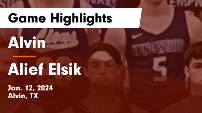 Watch this highlight video of the Alvin (TX) basketball team in its game Alvin  vs Alief Elsik  Game Highlights - Jan. 12, 2024 on Jan 12, 2024
