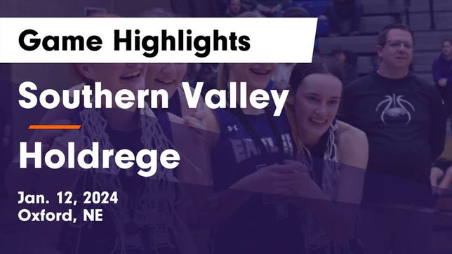 Watch this highlight video of the Southern Valley (Oxford, NE) girls basketball team in its game Southern Valley  vs Holdrege  Game Highlights - Jan. 12, 2024 on Jan 12, 2024