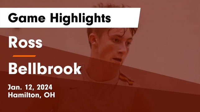 Watch this highlight video of the Ross (Hamilton, OH) basketball team in its game Ross  vs Bellbrook  Game Highlights - Jan. 12, 2024 on Jan 12, 2024