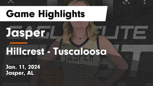 Watch this highlight video of the Jasper (AL) girls basketball team in its game Jasper  vs Hillcrest  - Tuscaloosa Game Highlights - Jan. 11, 2024 on Jan 11, 2024