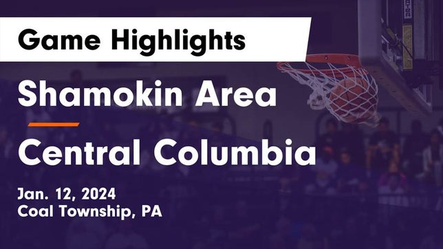 Watch this highlight video of the Shamokin Area (Coal Township, PA) girls basketball team in its game Shamokin Area  vs Central Columbia  Game Highlights - Jan. 12, 2024 on Jan 12, 2024