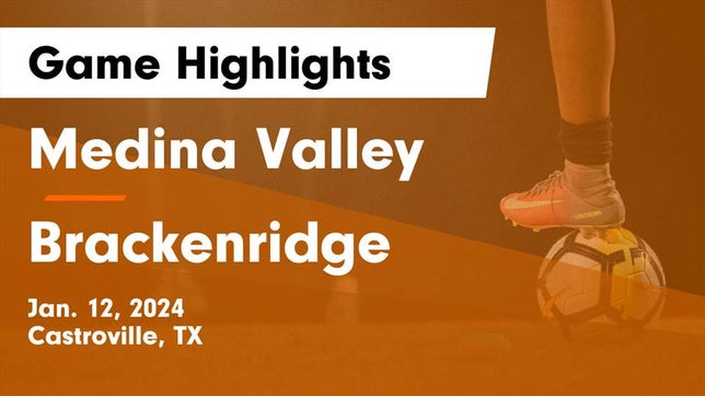 Watch this highlight video of the Medina Valley (Castroville, TX) soccer team in its game Medina Valley  vs Brackenridge  Game Highlights - Jan. 12, 2024 on Jan 12, 2024