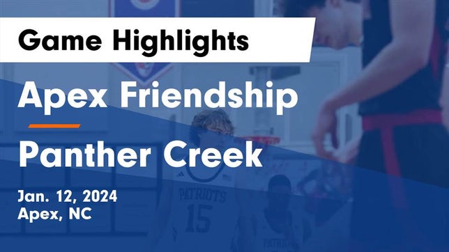 Watch this highlight video of the Apex Friendship (Apex, NC) basketball team in its game Apex Friendship  vs Panther Creek  Game Highlights - Jan. 12, 2024 on Jan 12, 2024