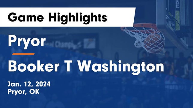 Watch this highlight video of the Pryor (OK) basketball team in its game Pryor  vs Booker T Washington  Game Highlights - Jan. 12, 2024 on Jan 12, 2024