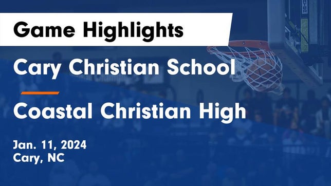 Watch this highlight video of the Cary Christian (Cary, NC) basketball team in its game Cary Christian School vs Coastal Christian High Game Highlights - Jan. 11, 2024 on Jan 11, 2024