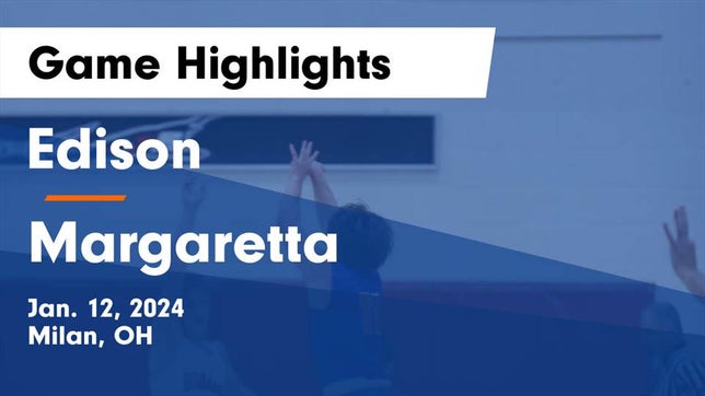 Watch this highlight video of the Edison (Milan, OH) basketball team in its game Edison  vs Margaretta  Game Highlights - Jan. 12, 2024 on Jan 12, 2024
