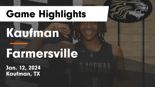 Watch this highlight video of the Kaufman (TX) girls basketball team in its game Kaufman  vs Farmersville  Game Highlights - Jan. 12, 2024 on Jan 12, 2024