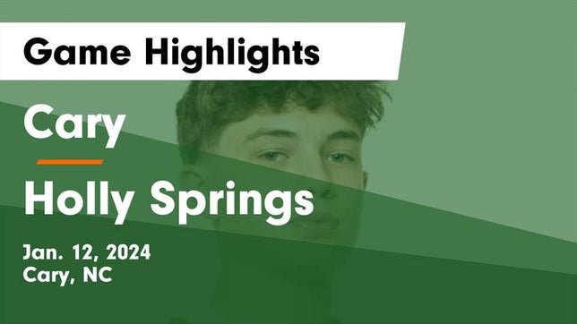 Watch this highlight video of the Cary (NC) basketball team in its game Cary  vs Holly Springs  Game Highlights - Jan. 12, 2024 on Jan 12, 2024