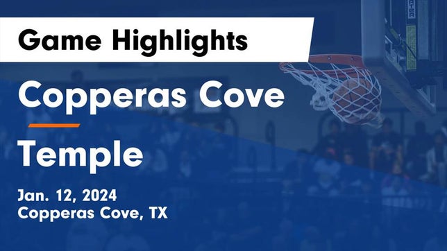 Watch this highlight video of the Copperas Cove (TX) girls basketball team in its game Copperas Cove  vs Temple  Game Highlights - Jan. 12, 2024 on Jan 12, 2024