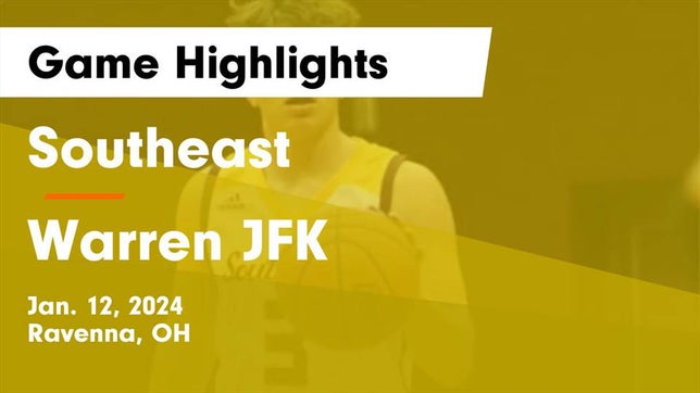 Watch this highlight video of the Southeast (Ravenna, OH) basketball team in its game Southeast  vs Warren JFK Game Highlights - Jan. 12, 2024 on Jan 12, 2024