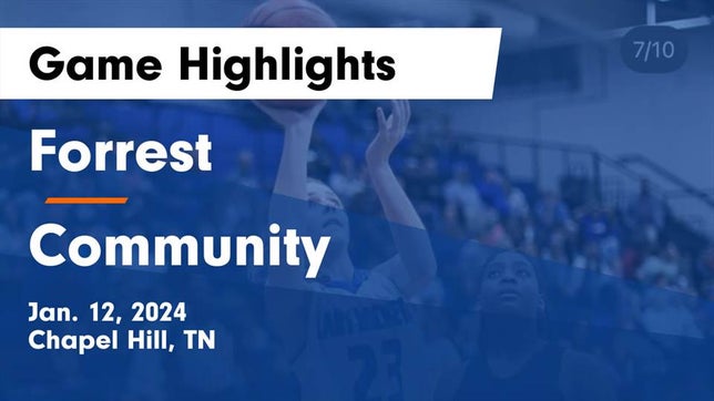 Watch this highlight video of the Forrest (Chapel Hill, TN) girls basketball team in its game Forrest  vs Community  Game Highlights - Jan. 12, 2024 on Jan 12, 2024