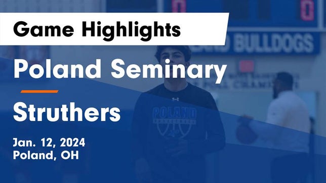 Watch this highlight video of the Poland Seminary (Poland, OH) basketball team in its game Poland Seminary  vs Struthers  Game Highlights - Jan. 12, 2024 on Jan 12, 2024