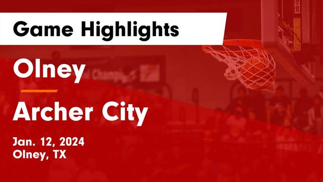 Watch this highlight video of the Olney (TX) girls basketball team in its game Olney  vs Archer City  Game Highlights - Jan. 12, 2024 on Jan 12, 2024