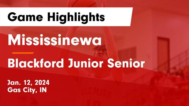 Watch this highlight video of the Mississinewa (Gas City, IN) basketball team in its game Mississinewa  vs Blackford Junior Senior  Game Highlights - Jan. 12, 2024 on Jan 12, 2024