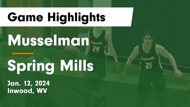 Watch this highlight video of the Musselman (Inwood, WV) basketball team in its game Musselman  vs Spring Mills  Game Highlights - Jan. 12, 2024 on Jan 12, 2024