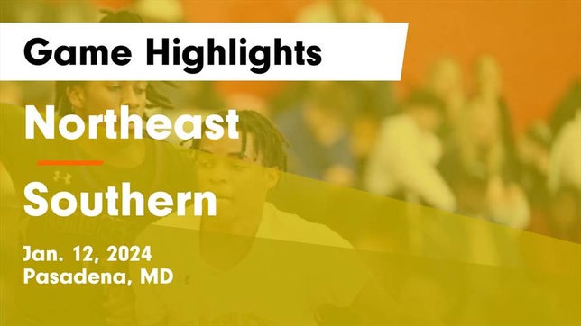 Watch this highlight video of the Northeast (Pasadena, MD) basketball team in its game Northeast  vs Southern  Game Highlights - Jan. 12, 2024 on Jan 12, 2024