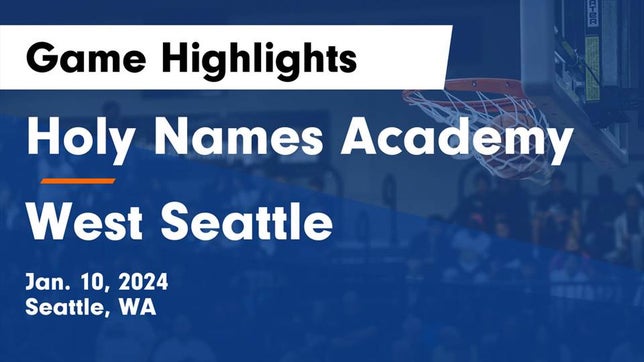 Watch this highlight video of the Holy Names Academy (Seattle, WA) girls basketball team in its game Holy Names Academy vs West Seattle  Game Highlights - Jan. 10, 2024 on Jan 10, 2024