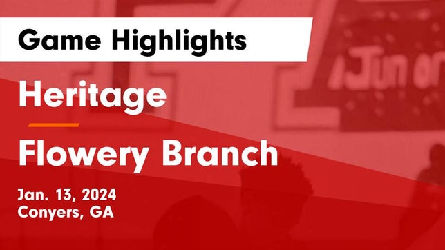 Watch this highlight video of the Heritage (Conyers, GA) basketball team in its game Heritage  vs Flowery Branch  Game Highlights - Jan. 13, 2024 on Jan 12, 2024