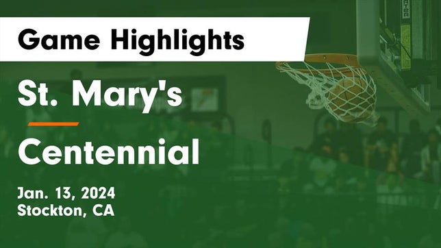 Watch this highlight video of the St. Mary's (Stockton, CA) girls basketball team in its game St. Mary's  vs Centennial  Game Highlights - Jan. 13, 2024 on Jan 13, 2024