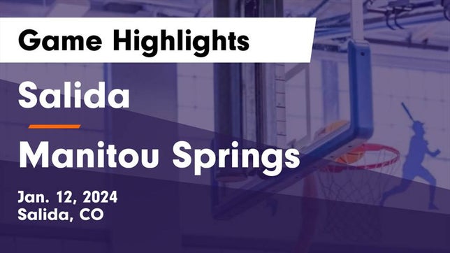 Watch this highlight video of the Salida (CO) basketball team in its game Salida  vs Manitou Springs  Game Highlights - Jan. 12, 2024 on Jan 12, 2024