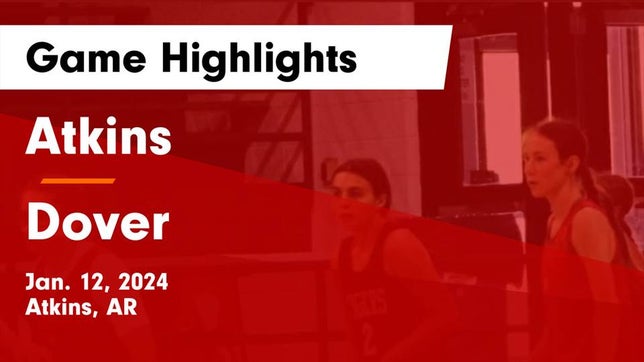 Watch this highlight video of the Atkins (AR) girls basketball team in its game Atkins  vs Dover  Game Highlights - Jan. 12, 2024 on Jan 12, 2024