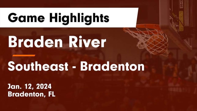 Watch this highlight video of the Braden River (Bradenton, FL) girls basketball team in its game Braden River  vs Southeast  - Bradenton Game Highlights - Jan. 12, 2024 on Jan 12, 2024