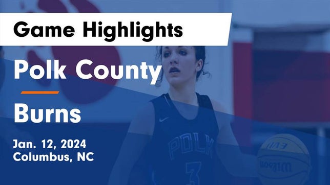 Watch this highlight video of the Polk County (Columbus, NC) girls basketball team in its game Polk County  vs Burns  Game Highlights - Jan. 12, 2024 on Jan 12, 2024