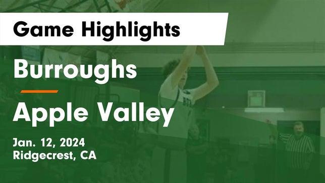 Watch this highlight video of the Burroughs (Ridgecrest, CA) basketball team in its game Burroughs  vs Apple Valley  Game Highlights - Jan. 12, 2024 on Jan 12, 2024