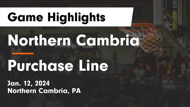 Watch this highlight video of the Northern Cambria (PA) basketball team in its game Northern Cambria  vs Purchase Line  Game Highlights - Jan. 12, 2024 on Jan 12, 2024