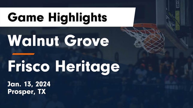 Watch this highlight video of the Walnut Grove (Prosper, TX) basketball team in its game Walnut Grove  vs Frisco Heritage  Game Highlights - Jan. 13, 2024 on Jan 12, 2024