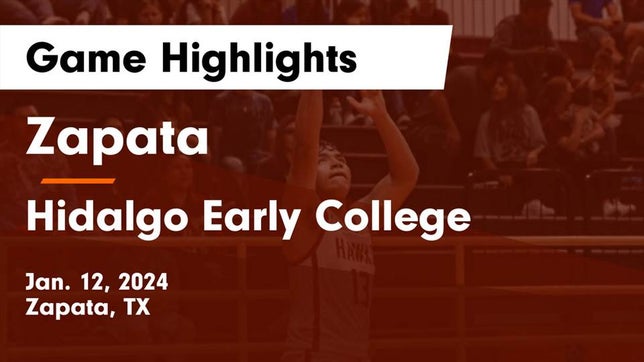 Watch this highlight video of the Zapata (TX) basketball team in its game Zapata  vs Hidalgo Early College  Game Highlights - Jan. 12, 2024 on Jan 12, 2024