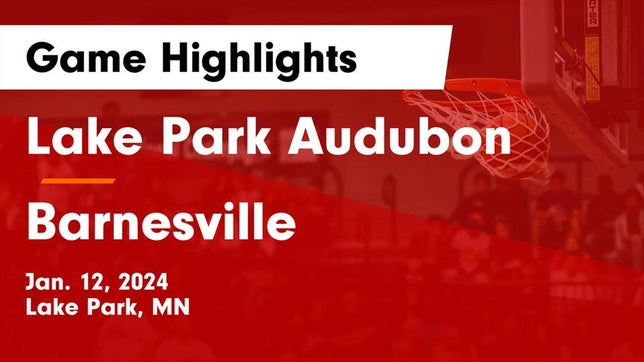 Watch this highlight video of the Lake Park-Audubon (Lake Park, MN) basketball team in its game Lake Park Audubon  vs Barnesville  Game Highlights - Jan. 12, 2024 on Jan 12, 2024