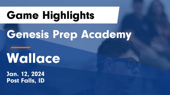 Watch this highlight video of the Genesis Prep Academy (Post Falls, ID) basketball team in its game Genesis Prep Academy  vs Wallace  Game Highlights - Jan. 12, 2024 on Jan 12, 2024