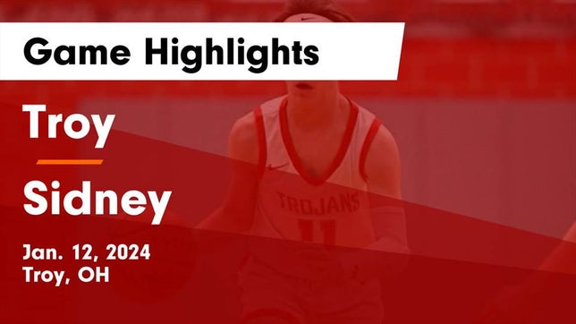 Watch this highlight video of the Troy (OH) basketball team in its game Troy  vs Sidney  Game Highlights - Jan. 12, 2024 on Jan 12, 2024