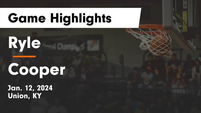 Watch this highlight video of the Ryle (Union, KY) girls basketball team in its game Ryle  vs Cooper  Game Highlights - Jan. 12, 2024 on Jan 12, 2024