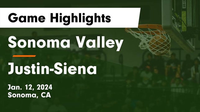 Watch this highlight video of the Sonoma Valley (Sonoma, CA) basketball team in its game Sonoma Valley  vs Justin-Siena  Game Highlights - Jan. 12, 2024 on Jan 12, 2024