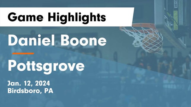 Watch this highlight video of the Daniel Boone (Birdsboro, PA) girls basketball team in its game Daniel Boone  vs Pottsgrove  Game Highlights - Jan. 12, 2024 on Jan 12, 2024