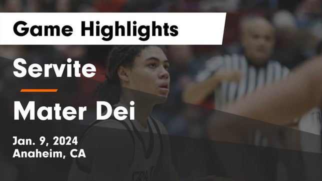 Watch this highlight video of the Servite (Anaheim, CA) basketball team in its game Servite vs Mater Dei  Game Highlights - Jan. 9, 2024 on Jan 9, 2024