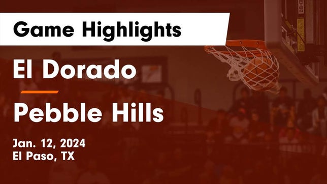 Watch this highlight video of the El Dorado (El Paso, TX) basketball team in its game El Dorado  vs Pebble Hills  Game Highlights - Jan. 12, 2024 on Jan 12, 2024