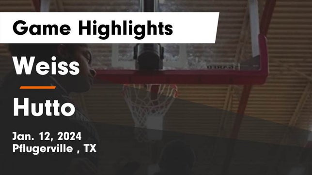 Watch this highlight video of the Weiss (Pflugerville, TX) girls basketball team in its game Weiss  vs Hutto  Game Highlights - Jan. 12, 2024 on Jan 12, 2024