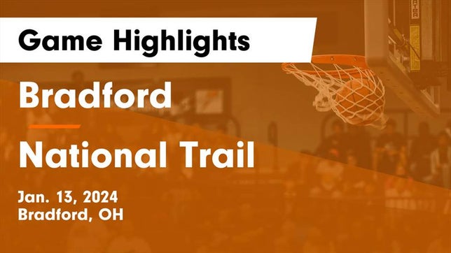 Watch this highlight video of the Bradford (OH) girls basketball team in its game Bradford  vs National Trail  Game Highlights - Jan. 13, 2024 on Jan 13, 2024