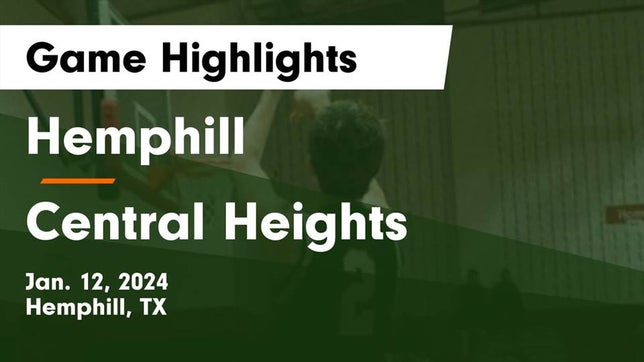 Watch this highlight video of the Hemphill (TX) basketball team in its game Hemphill  vs Central Heights  Game Highlights - Jan. 12, 2024 on Jan 12, 2024