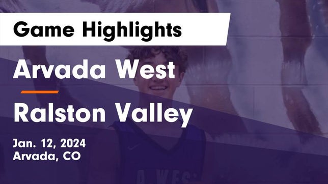 Watch this highlight video of the Arvada West (Arvada, CO) basketball team in its game Arvada West  vs Ralston Valley  Game Highlights - Jan. 12, 2024 on Jan 12, 2024