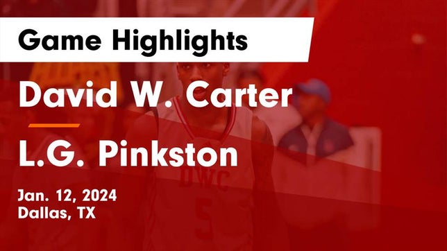 Watch this highlight video of the Carter (Dallas, TX) basketball team in its game David W. Carter  vs L.G. Pinkston  Game Highlights - Jan. 12, 2024 on Jan 12, 2024