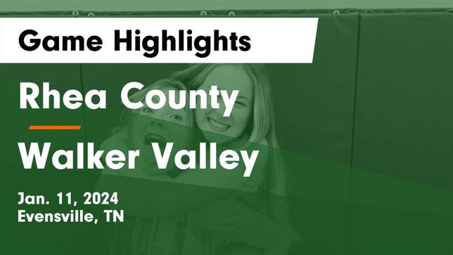 Watch this highlight video of the Rhea County (Evensville, TN) girls basketball team in its game Rhea County  vs Walker Valley  Game Highlights - Jan. 11, 2024 on Jan 11, 2024