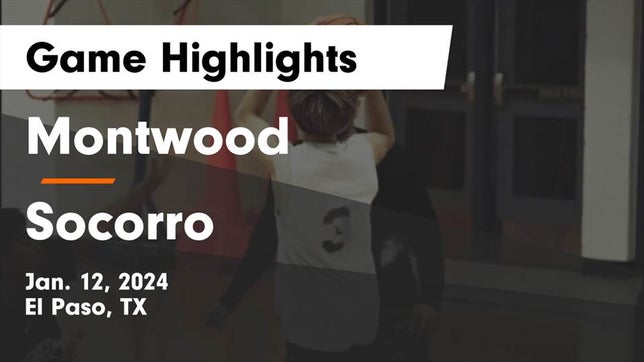 Watch this highlight video of the Montwood (El Paso, TX) basketball team in its game Montwood  vs Socorro  Game Highlights - Jan. 12, 2024 on Jan 12, 2024