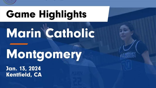 Watch this highlight video of the Marin Catholic (Kentfield, CA) girls basketball team in its game Marin Catholic  vs Montgomery  Game Highlights - Jan. 13, 2024 on Jan 13, 2024