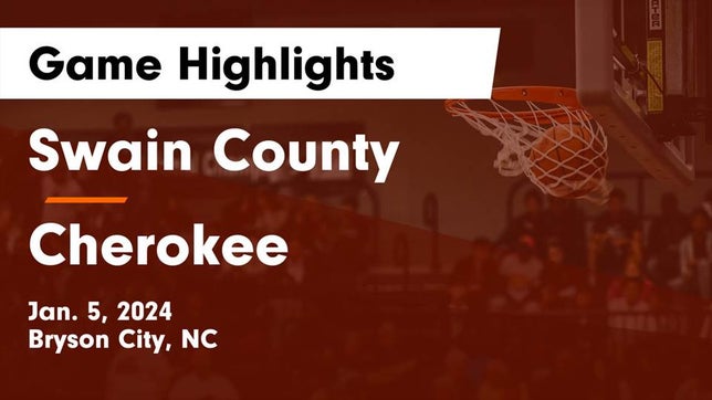 Watch this highlight video of the Swain County (Bryson City, NC) basketball team in its game Swain County  vs Cherokee  Game Highlights - Jan. 5, 2024 on Jan 5, 2024