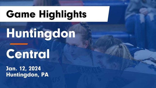 Watch this highlight video of the Huntingdon (PA) girls basketball team in its game Huntingdon  vs Central  Game Highlights - Jan. 12, 2024 on Jan 12, 2024