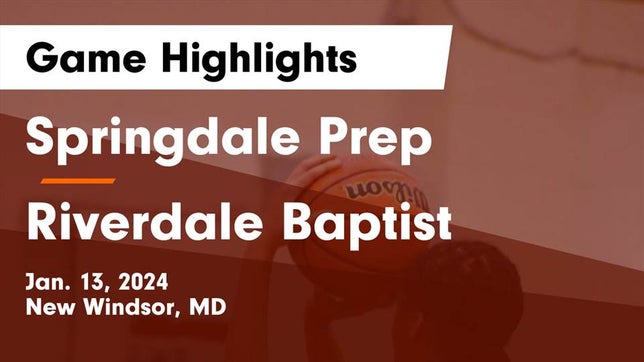 Watch this highlight video of the Springdale Prep (New Windsor, MD) girls basketball team in its game Springdale Prep vs Riverdale Baptist  Game Highlights - Jan. 13, 2024 on Jan 11, 2024